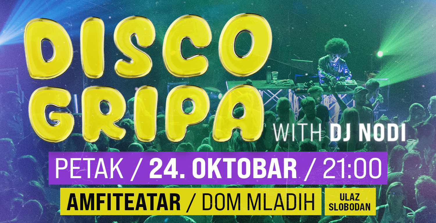 Nova Disco Gripa u Domu mladih